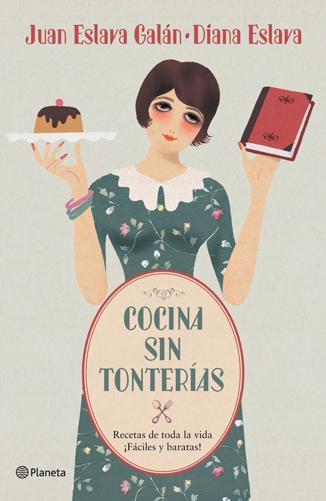 Cocina sin tonterías: Recetas de toda la vida / Fáciles y baratas!