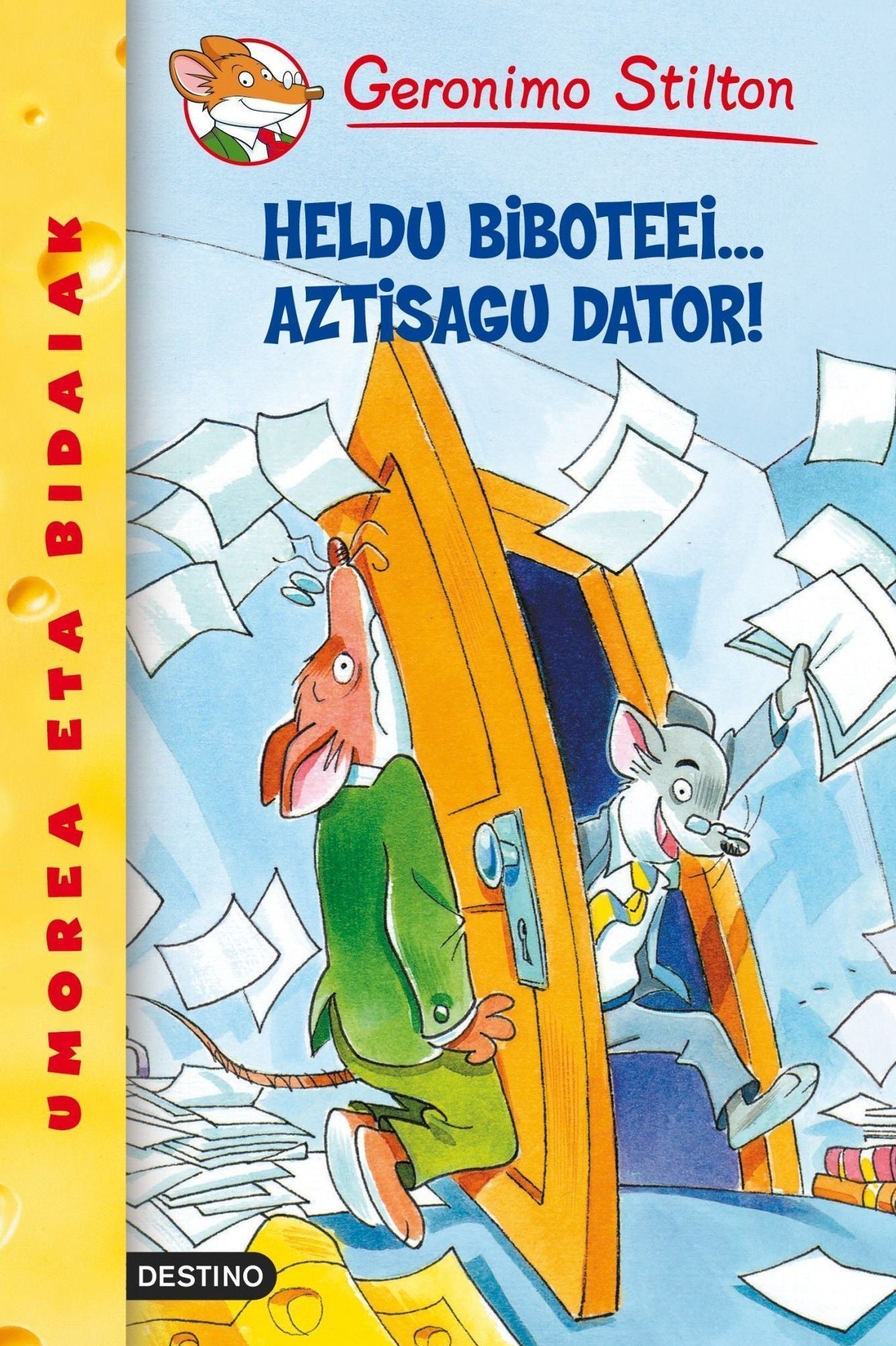 Heldu biboteei... aztisagu dator!: Geronimo Stilton Euskera 15