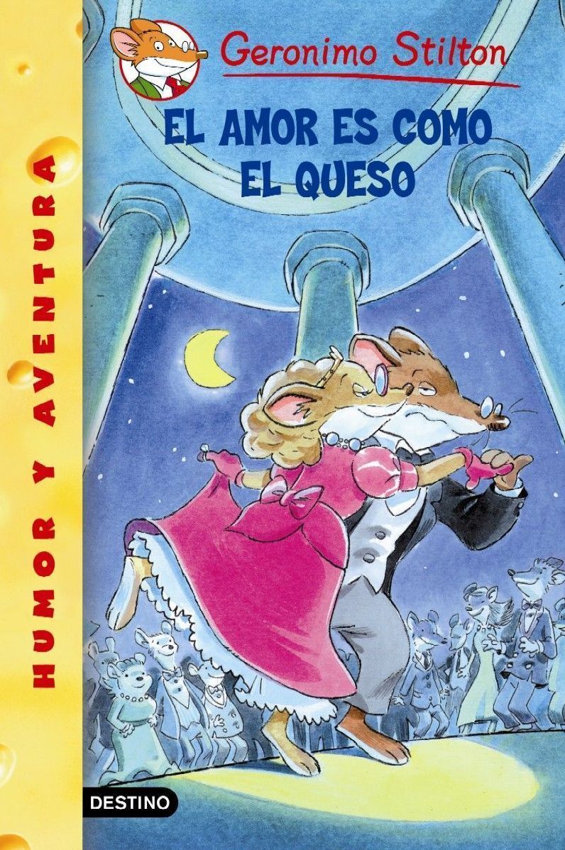 El amor es como el queso: Geronimo Stilton 13