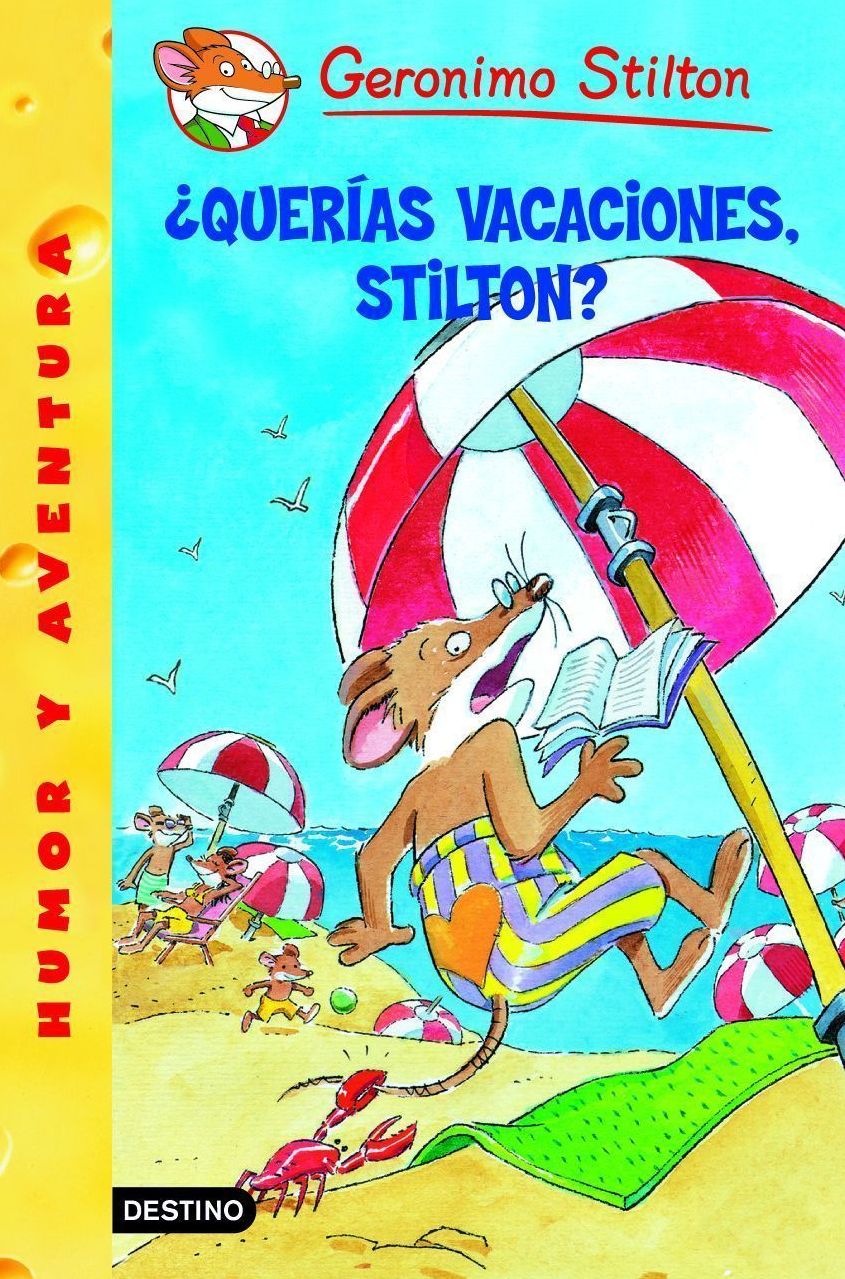 Querías vacaciones, Stilton?: Geronimo Stilton 19