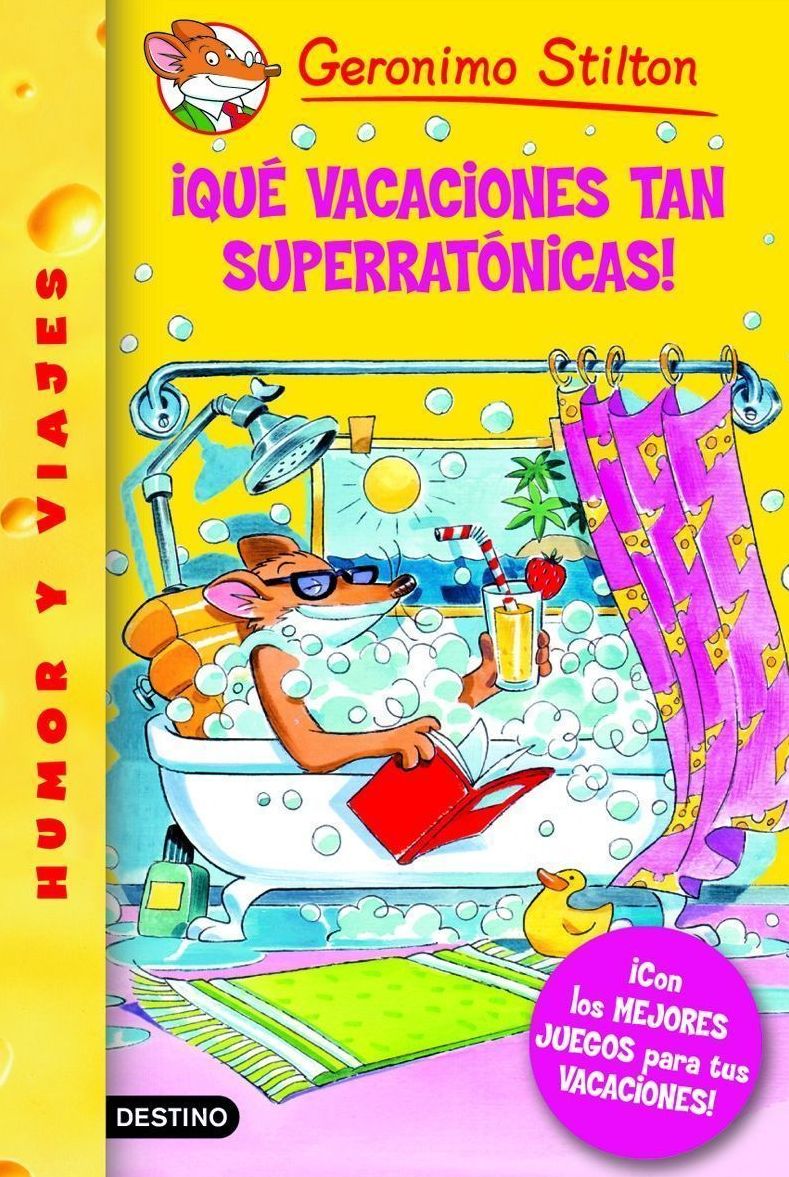 Qué vacaciones tan superratónicas!: Geronimo Stilton 24 Con los mejores juegos para tus vacaciones!
