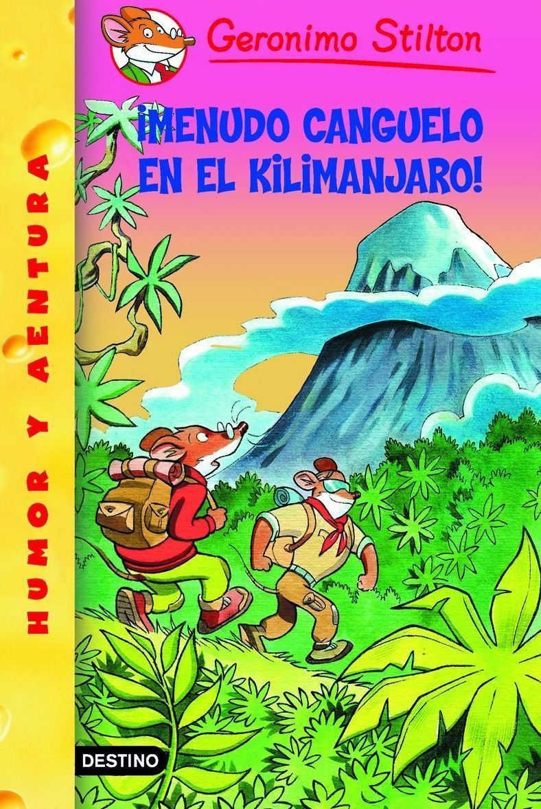 Menudo canguelo en el Kilimanjaro!: Geronimo Stilton 26