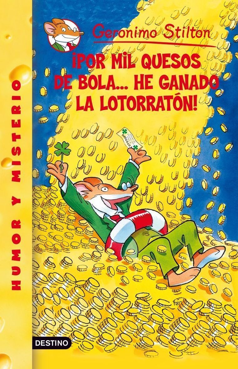 Por mil quesos de bola... he ganado la lotorratón!: Geronimo Stilton 32