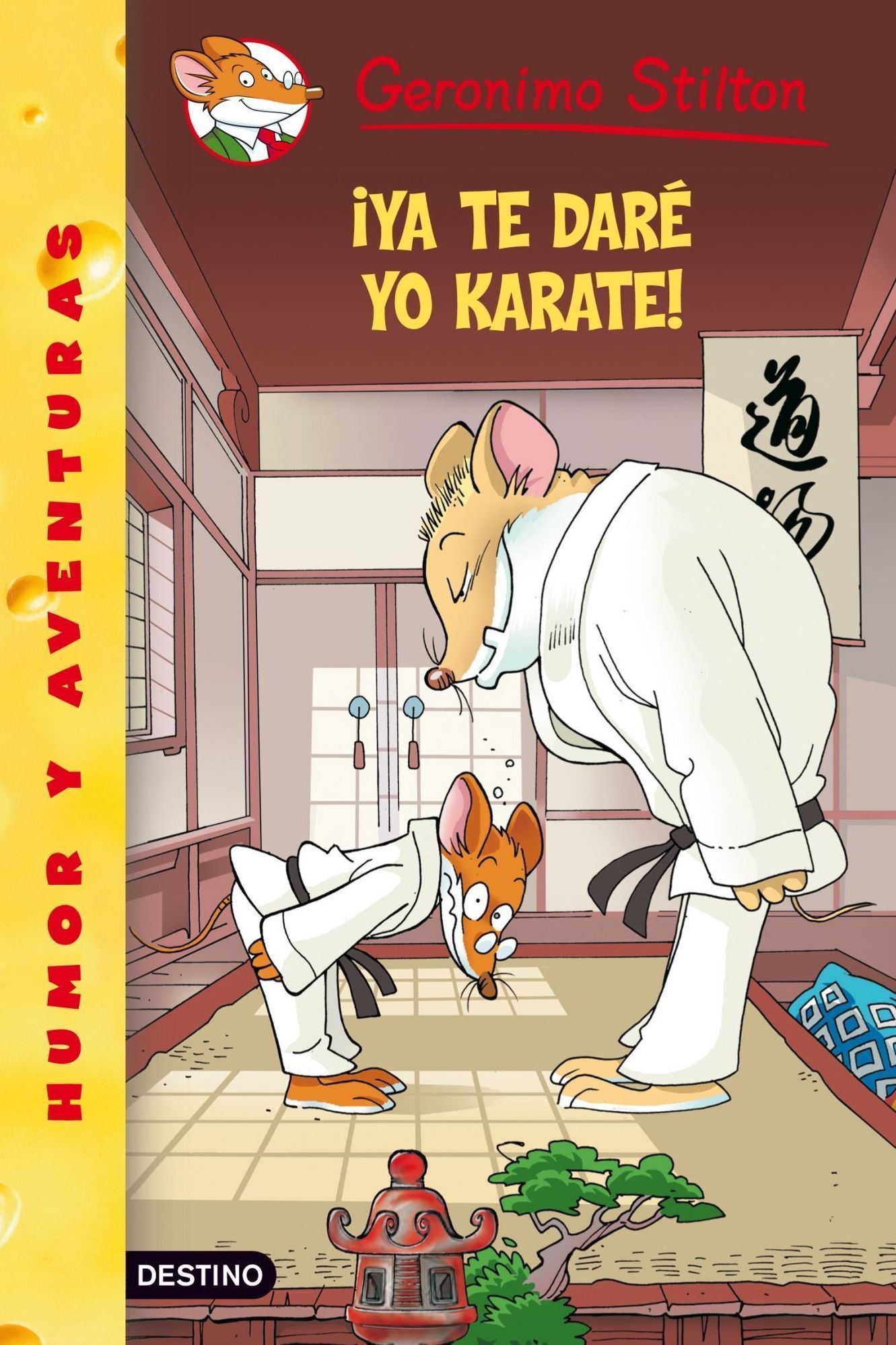 Ya te daré yo karate!: Geronimo Stilton 37
