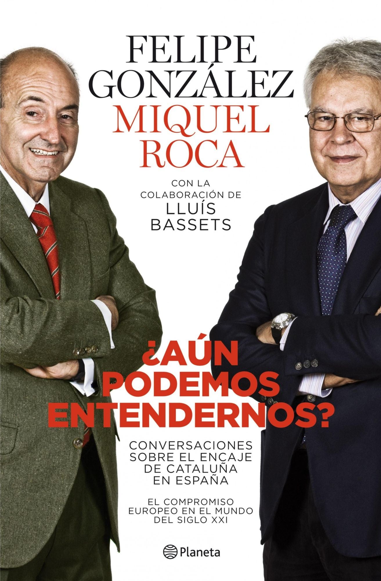 Aún podemos entendernos?: Conversaciones sobre el encaje de Cataluña en España