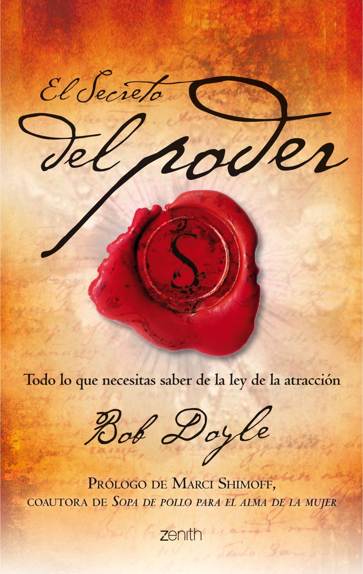 El secreto del poder: Todo lo que necesitas saber de la ley de la atracción