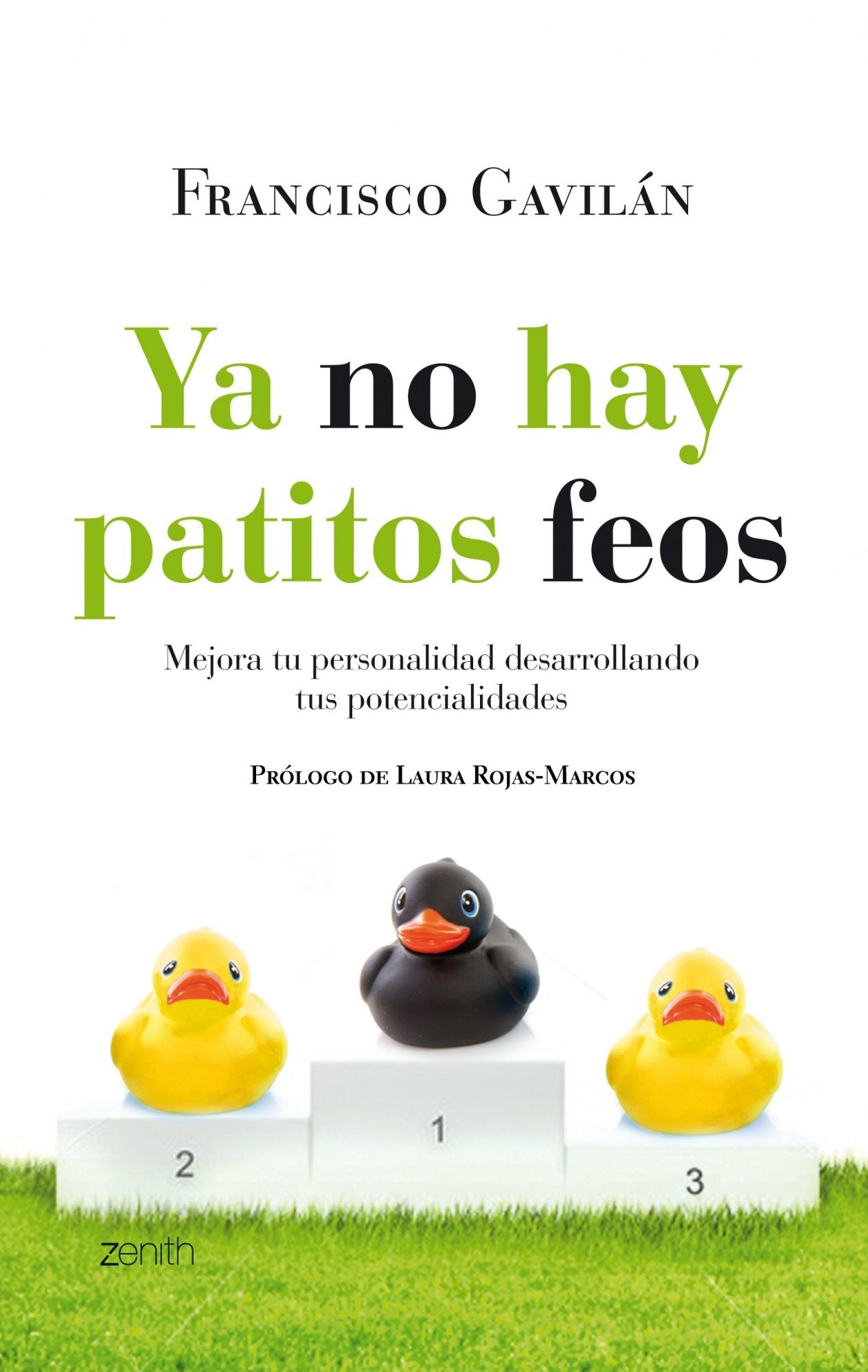 Ya no hay patitos feos: Mejora tu personalidad desarollando tus potencialidades