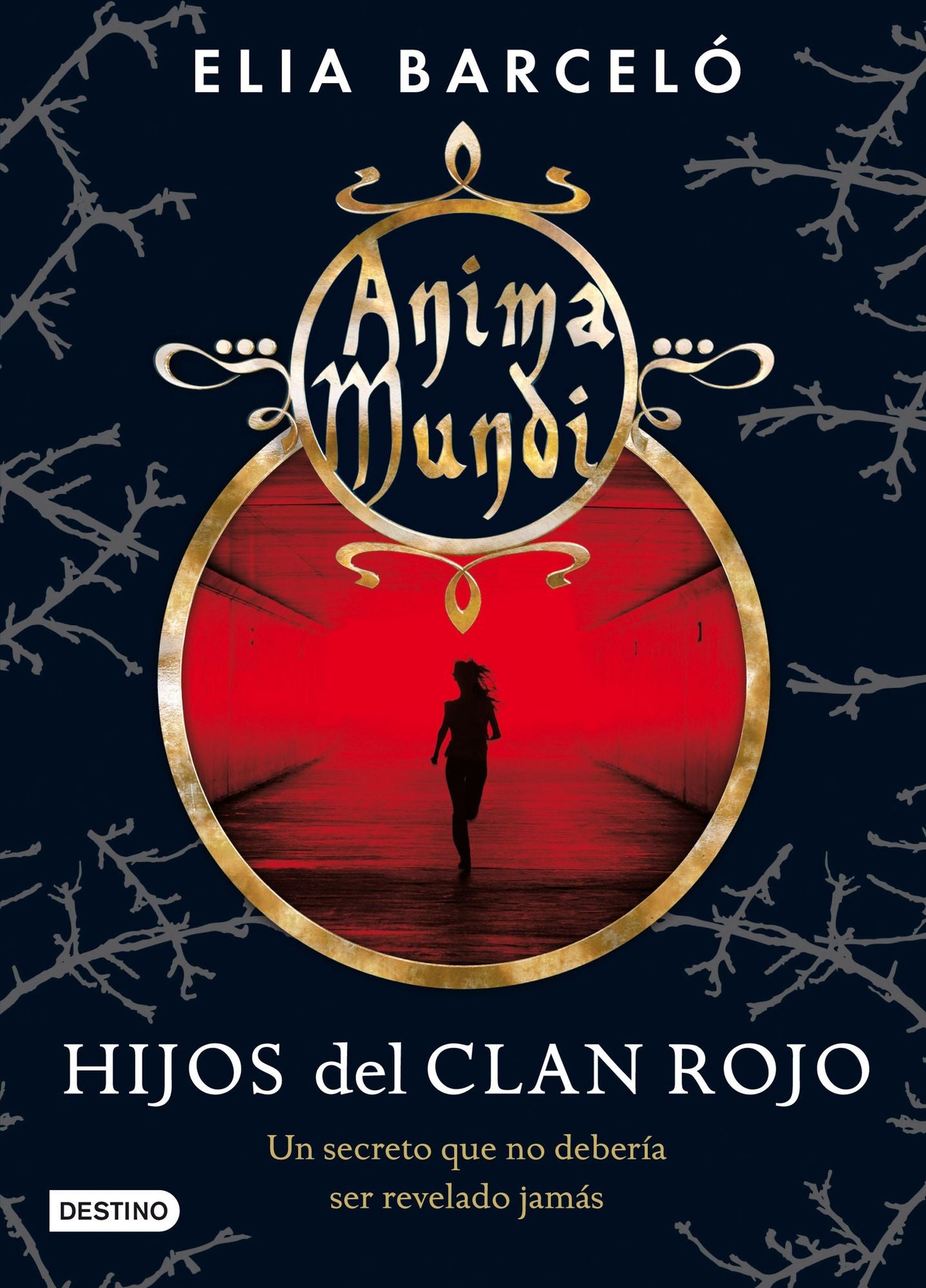 Hijos del clan rojo (Anima Mundi 1): Anima Mundi 1