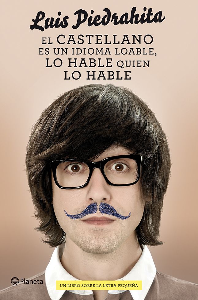 El castellano es un idioma loable, lo hable quien lo hable: Un libro sobre la letra pequeña