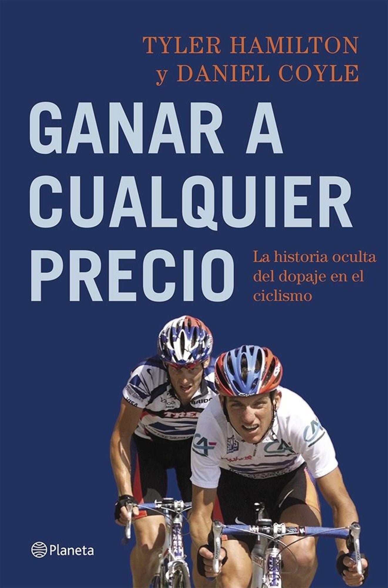 Ganar a cualquier precio: La historia oculta del dopaje en el ciclismo