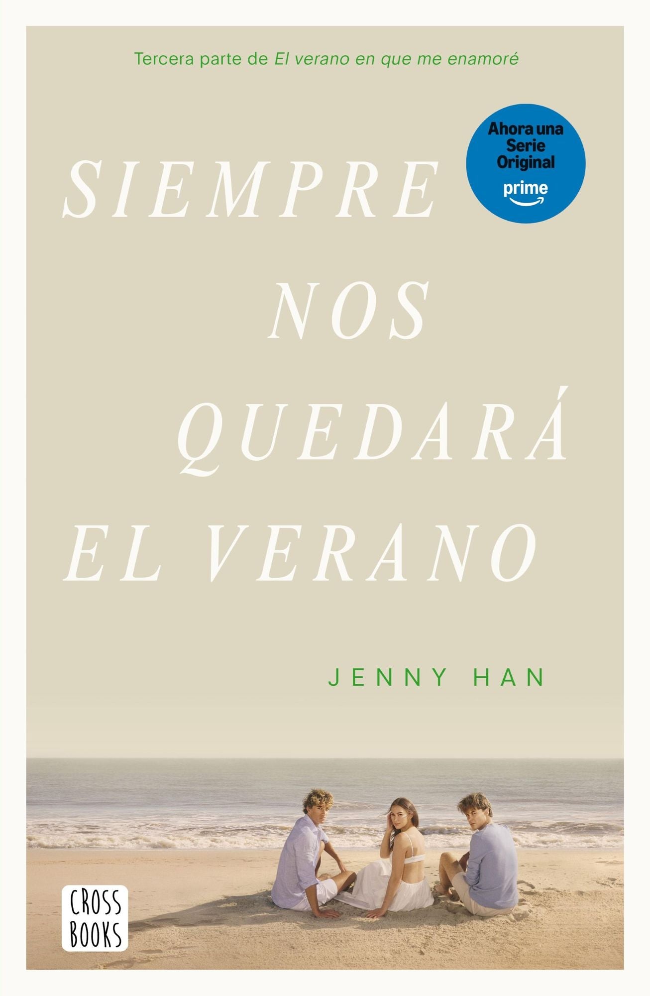 Siempre nos quedará el verano: Verano 3