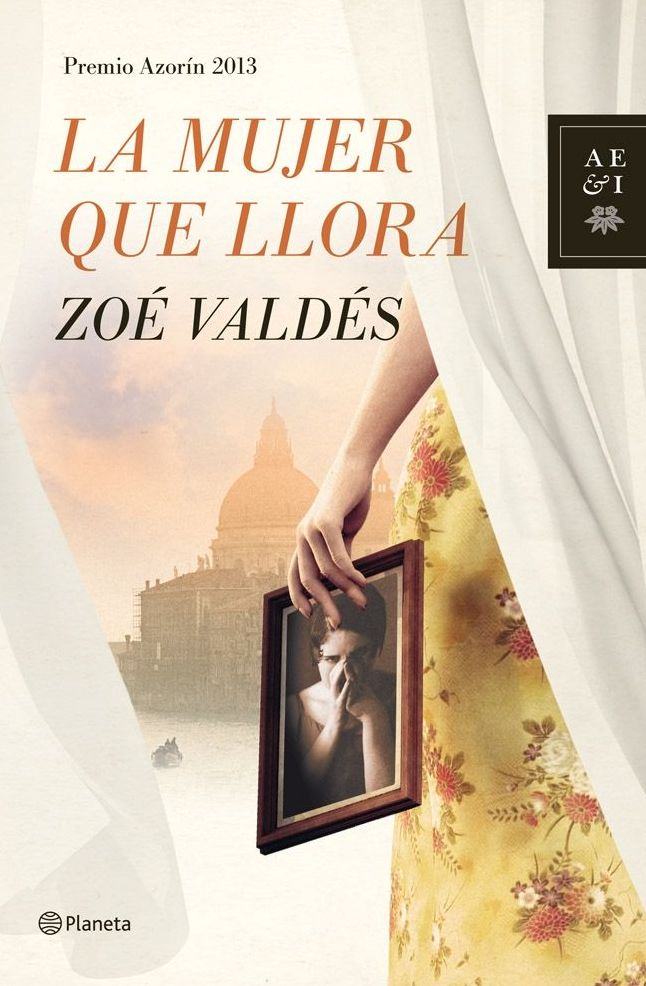 La mujer que llora: Premio Azorín 2013