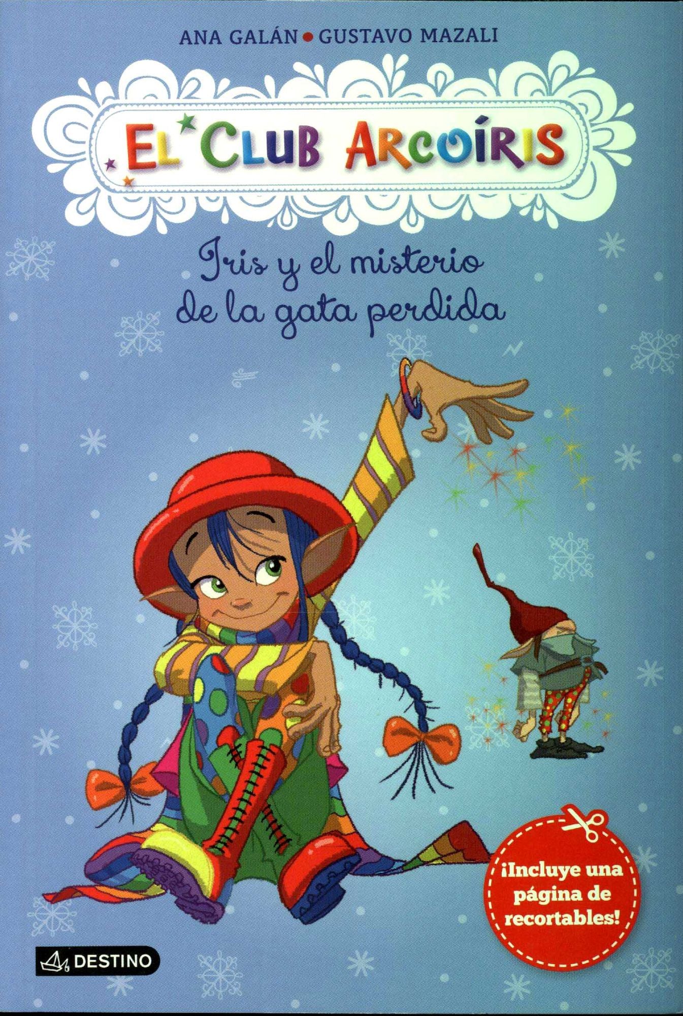 Iris y el misterio de la gata perdida: EL CLUB ARCOIRIS #1
