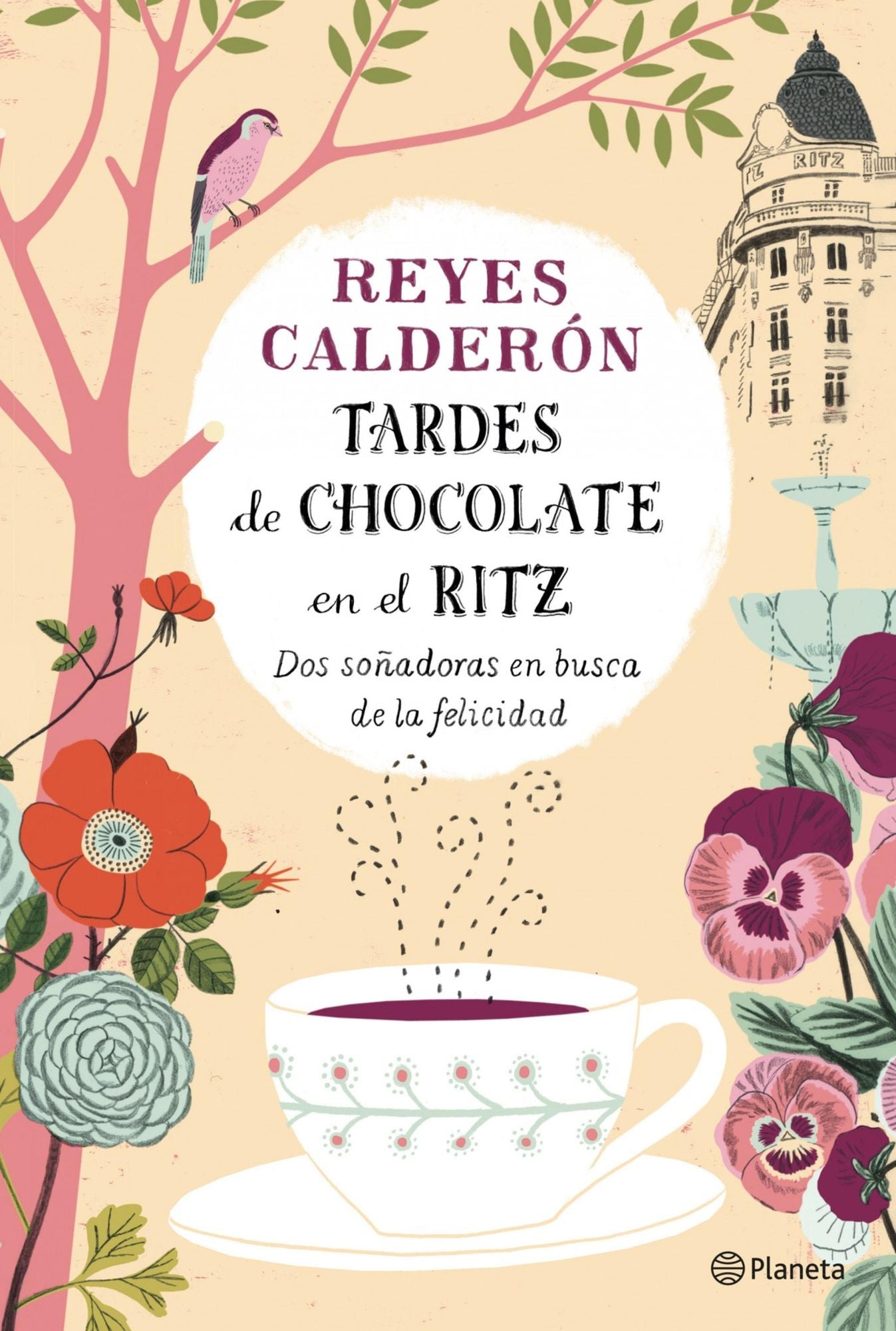 Tardes de chocolate en el Ritz: Dos soñadoras en busca de la felicidad