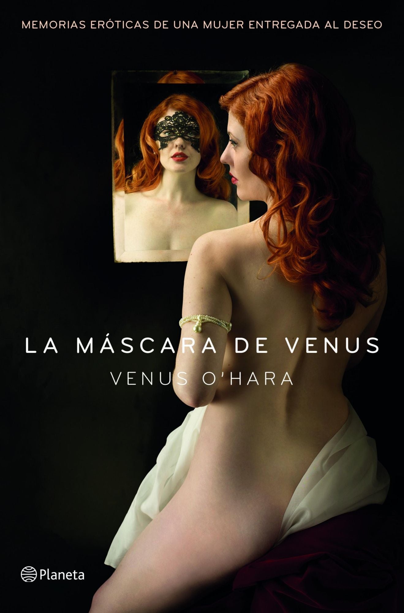 La máscara de Venus: Memorias eróticas de una mujer entregada al deseo