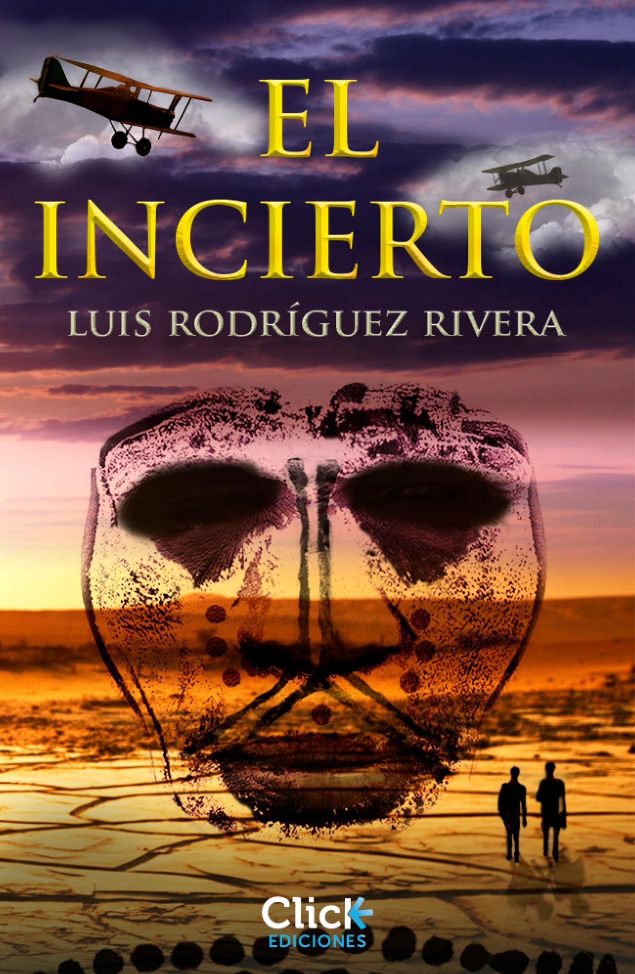 El incierto
