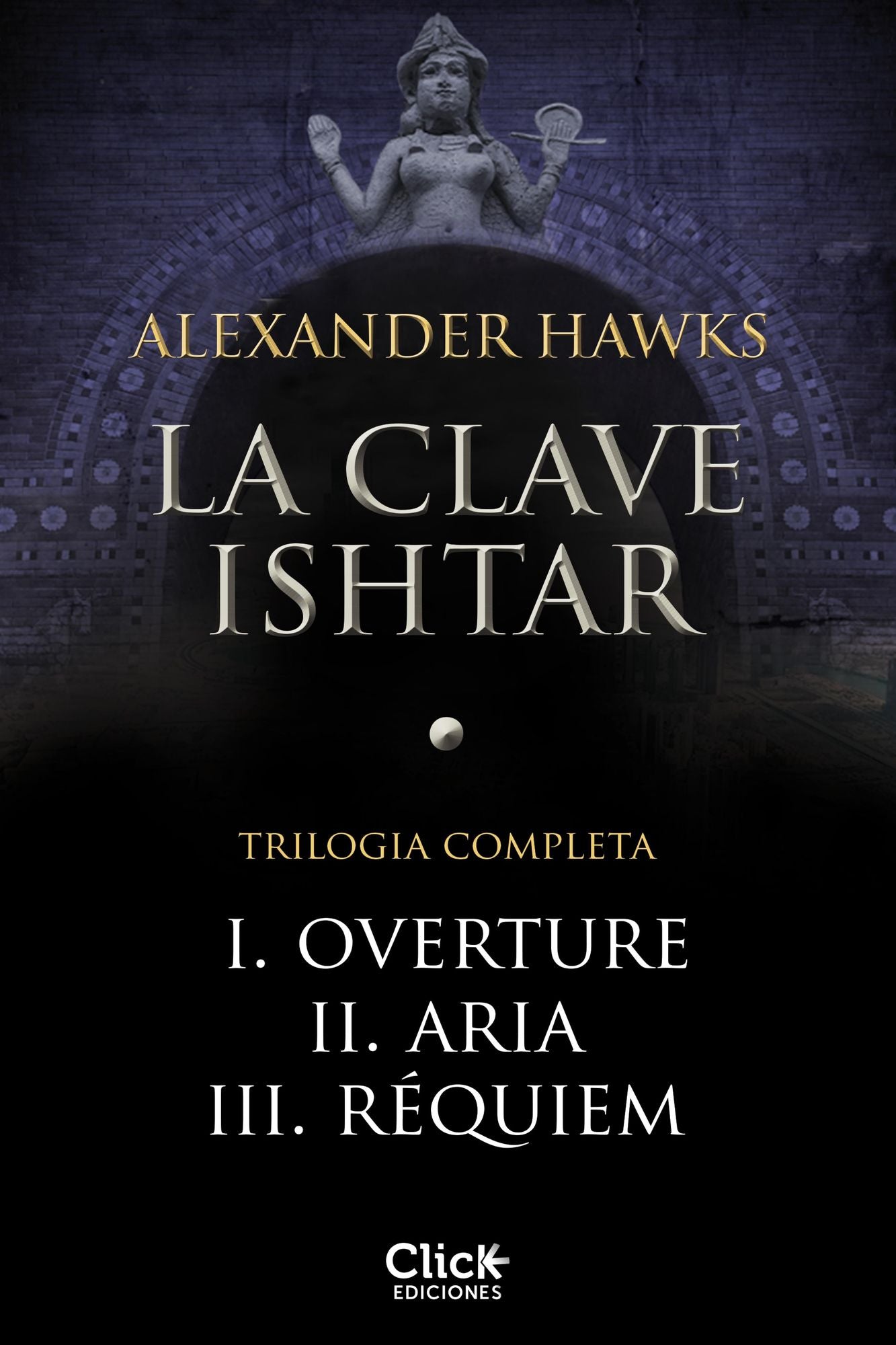 Pack La clave ishtar I, II, III
