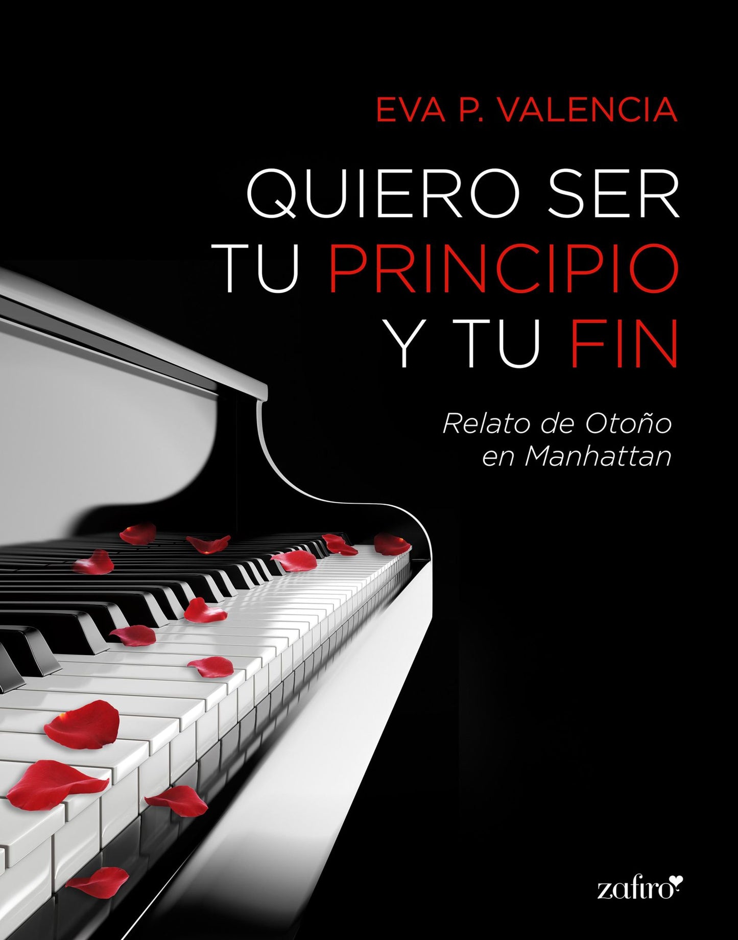 Quiero ser tu principio y tu fin