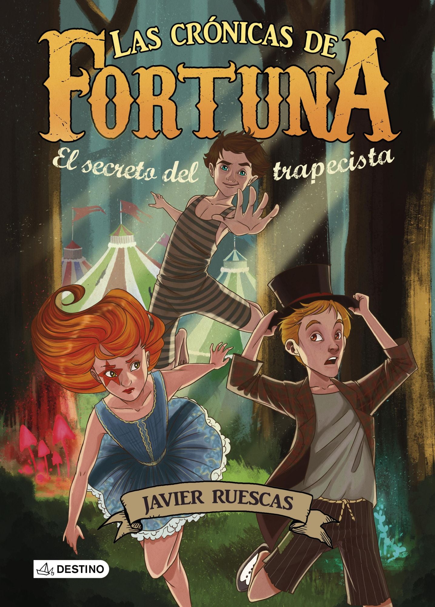 El secreto del trapecista: Las Crónicas de Fortuna 1
