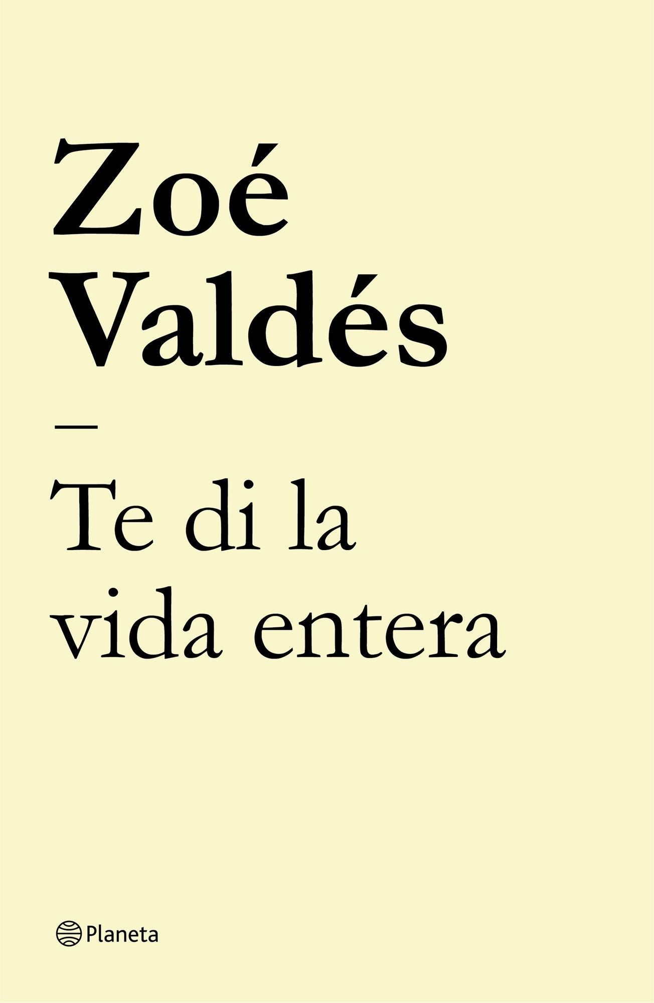 Te di la vida entera