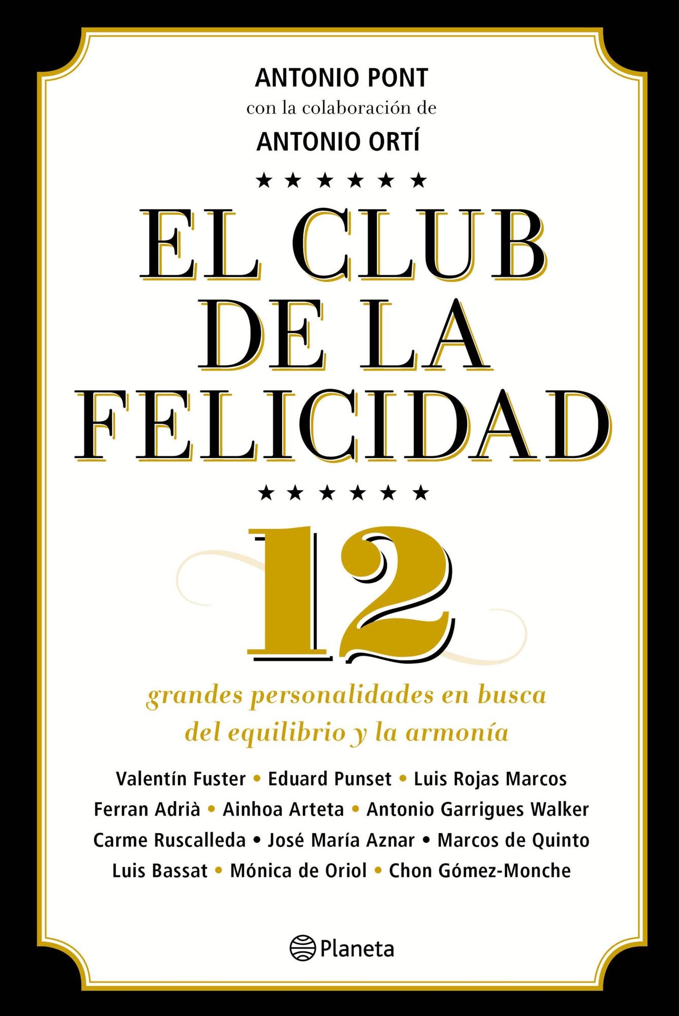 El club de la felicidad: 12 grandes personalidades en busca del equilibrio y la armonía