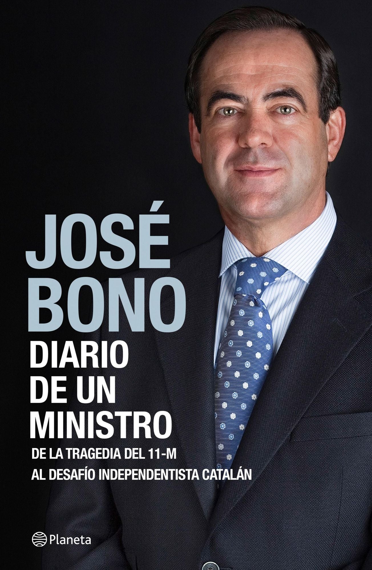 Diario de un ministro: De la tragedia del 11-M al desafío independentista catalán