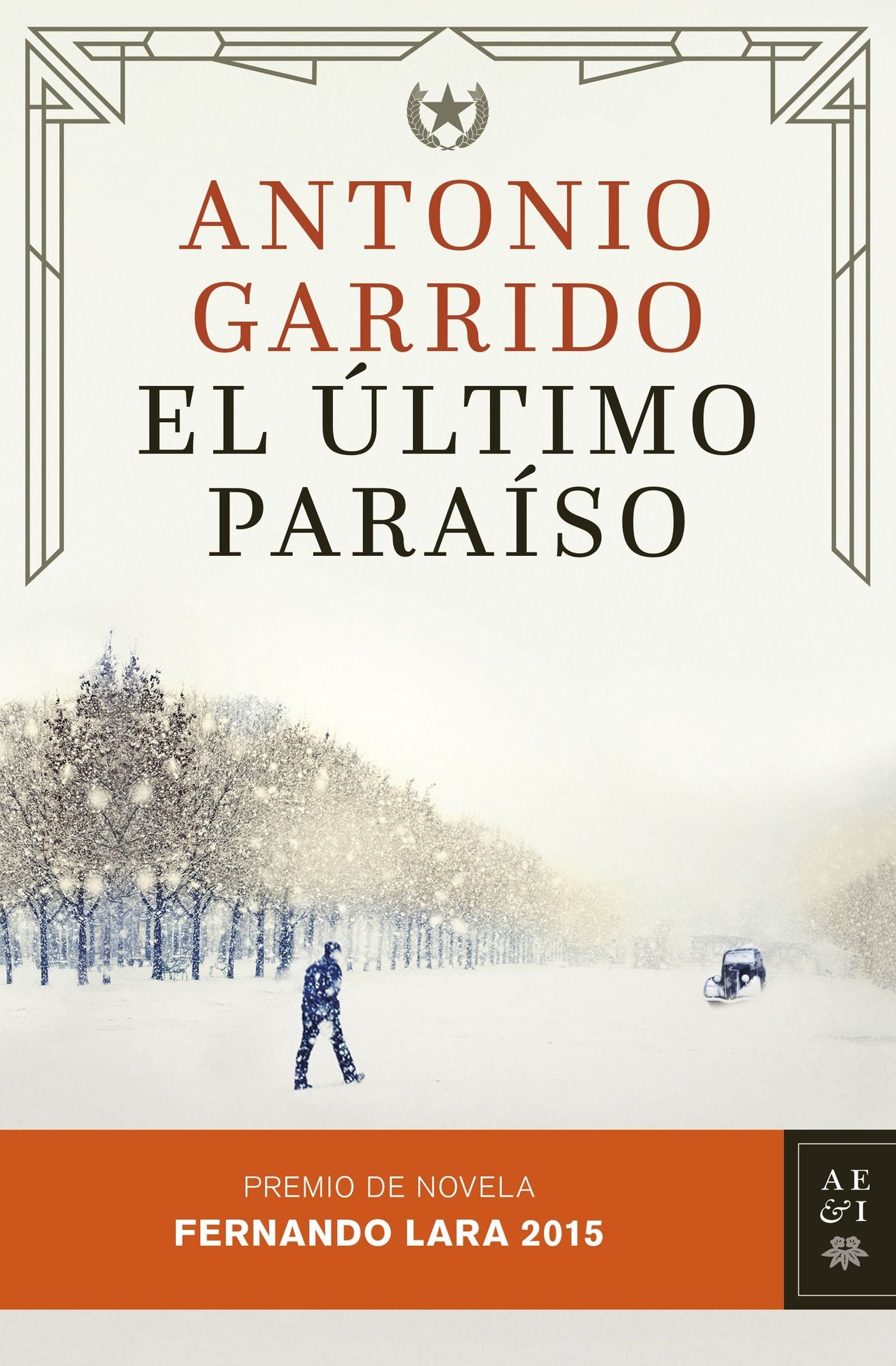 El último paraíso: Premio de Novela Fernando Lara 2015