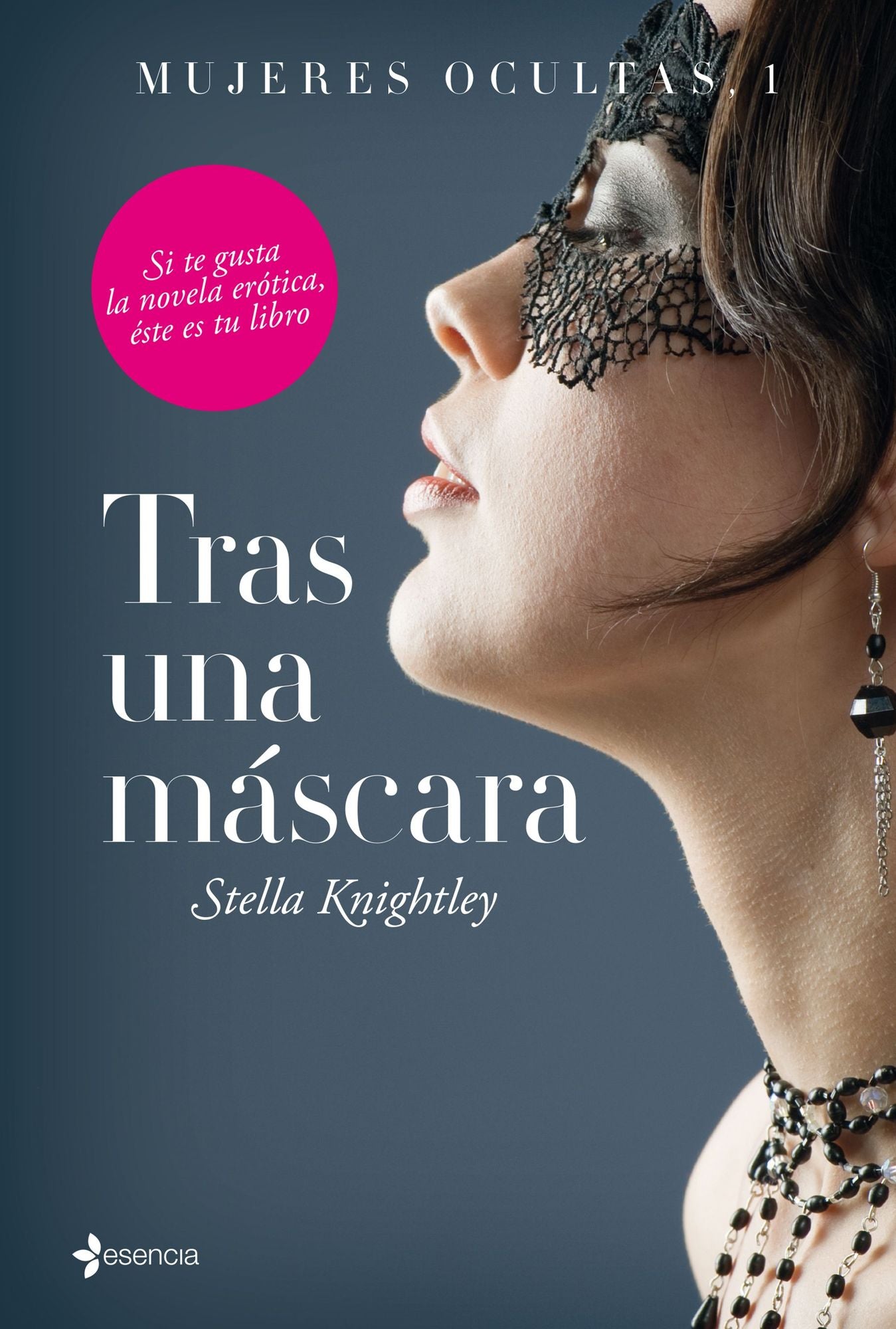 Mujeres ocultas, 1. Tras una máscara