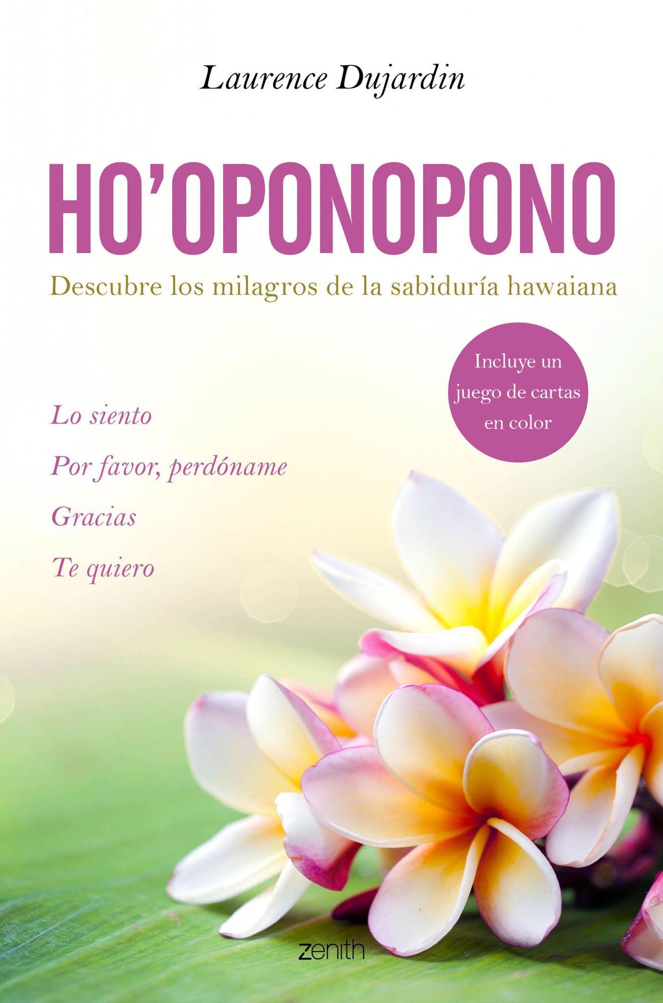 Ho'oponopono: Descubre los milagros de la sabiduría hawaiana