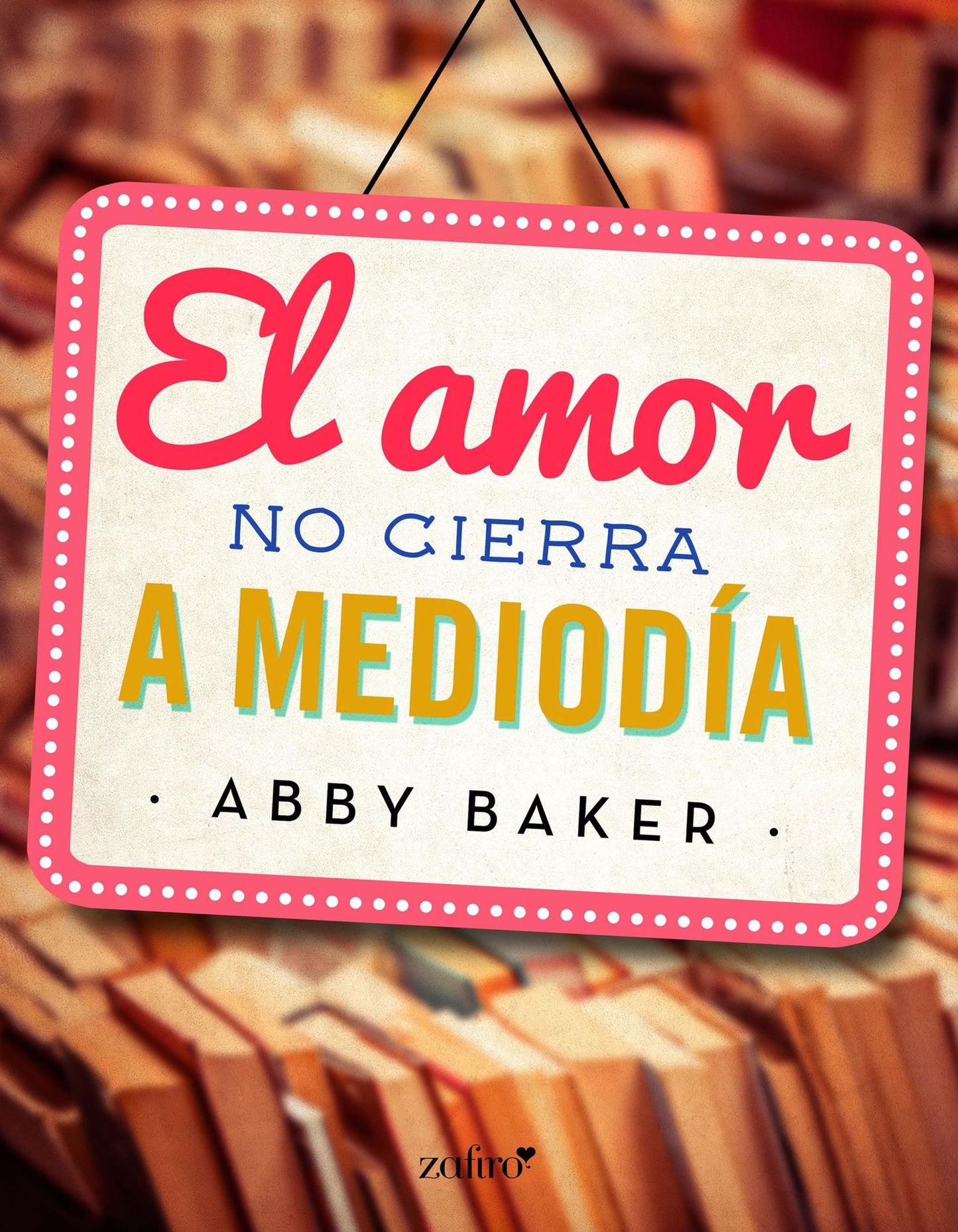 El amor no cierra a mediodía