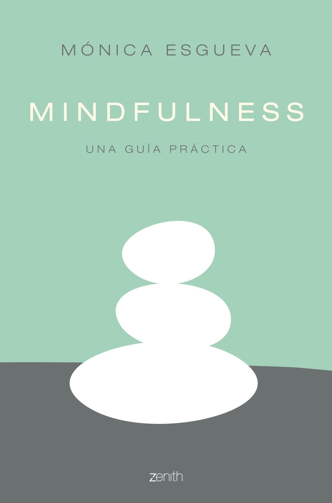 Mindfulness: Una guía práctica