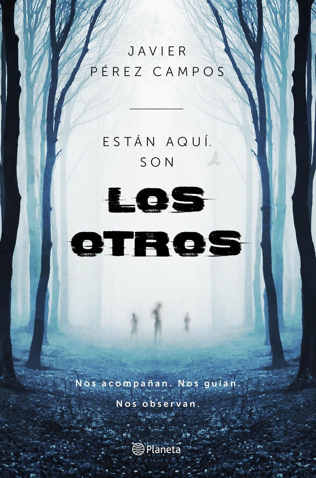 Están aquí. Son los otros: Están aquí son Los Otros