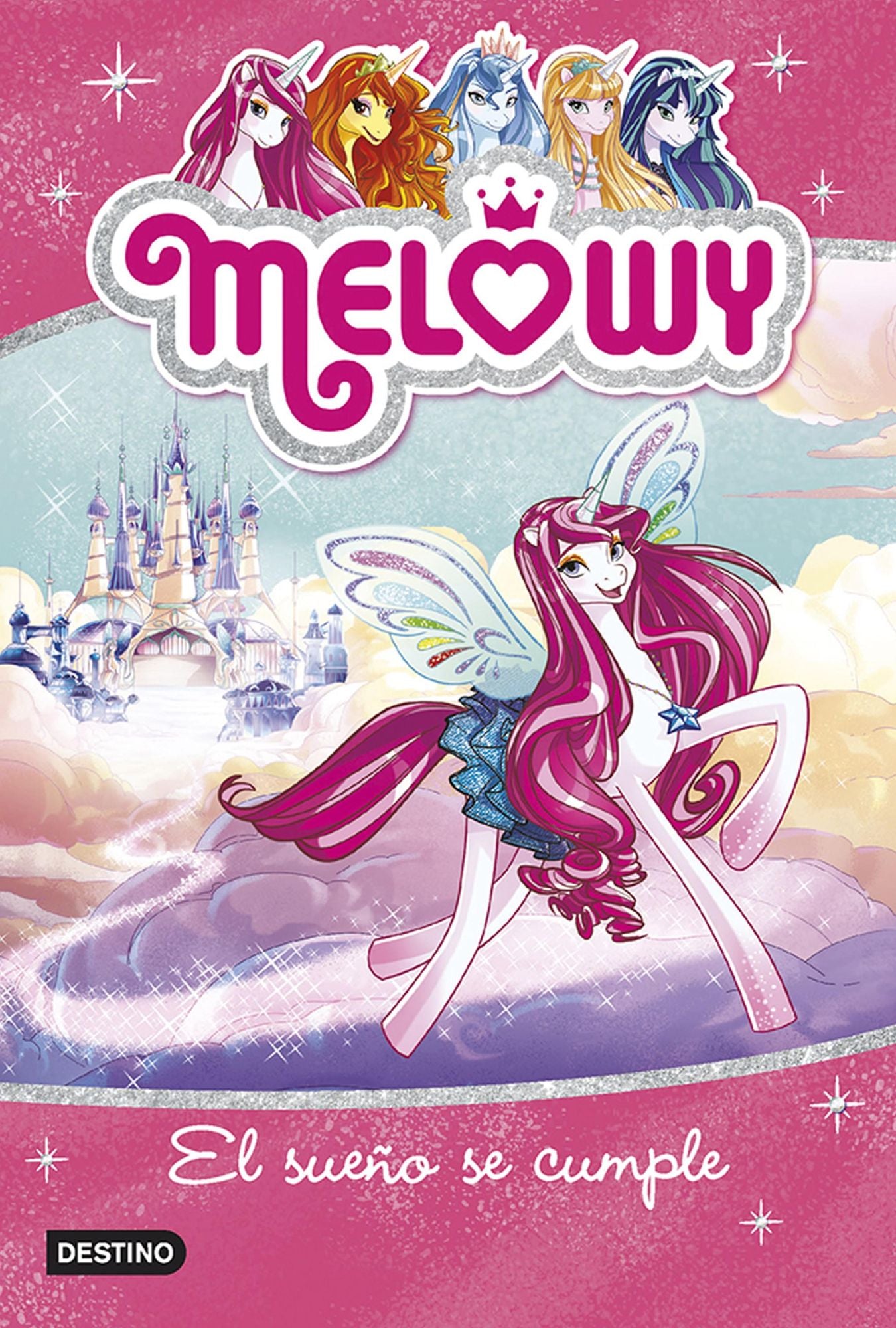 Melowy. El sueño se cumple: Melowy 1