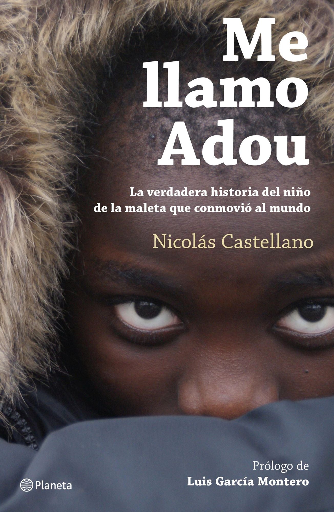 Me llamo Adou: La verdadera historia del niño de la maleta que conmovió al mundo
