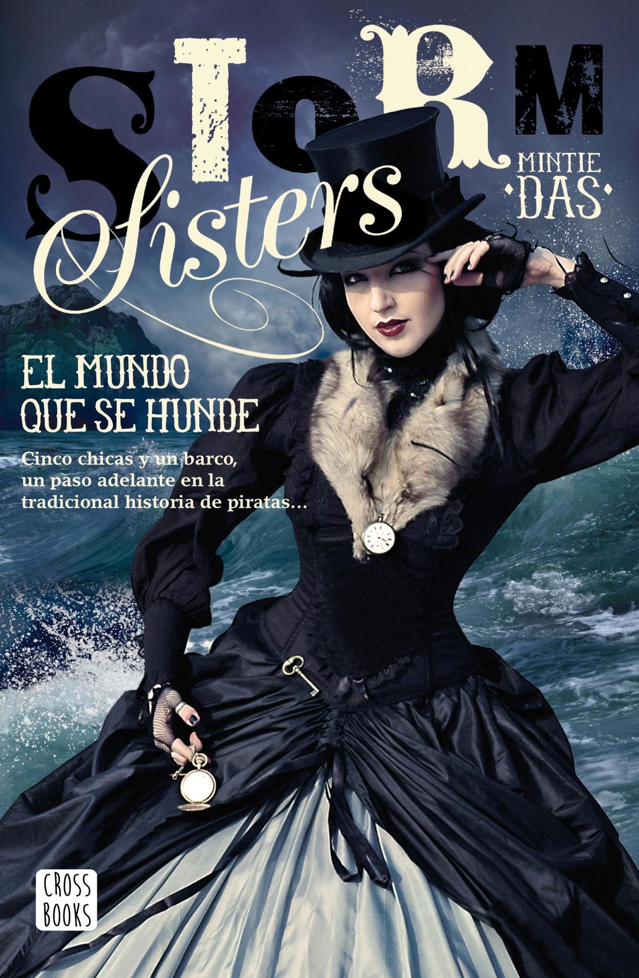 Storm Sisters 1. El mundo que se hunde: Storm Sisters