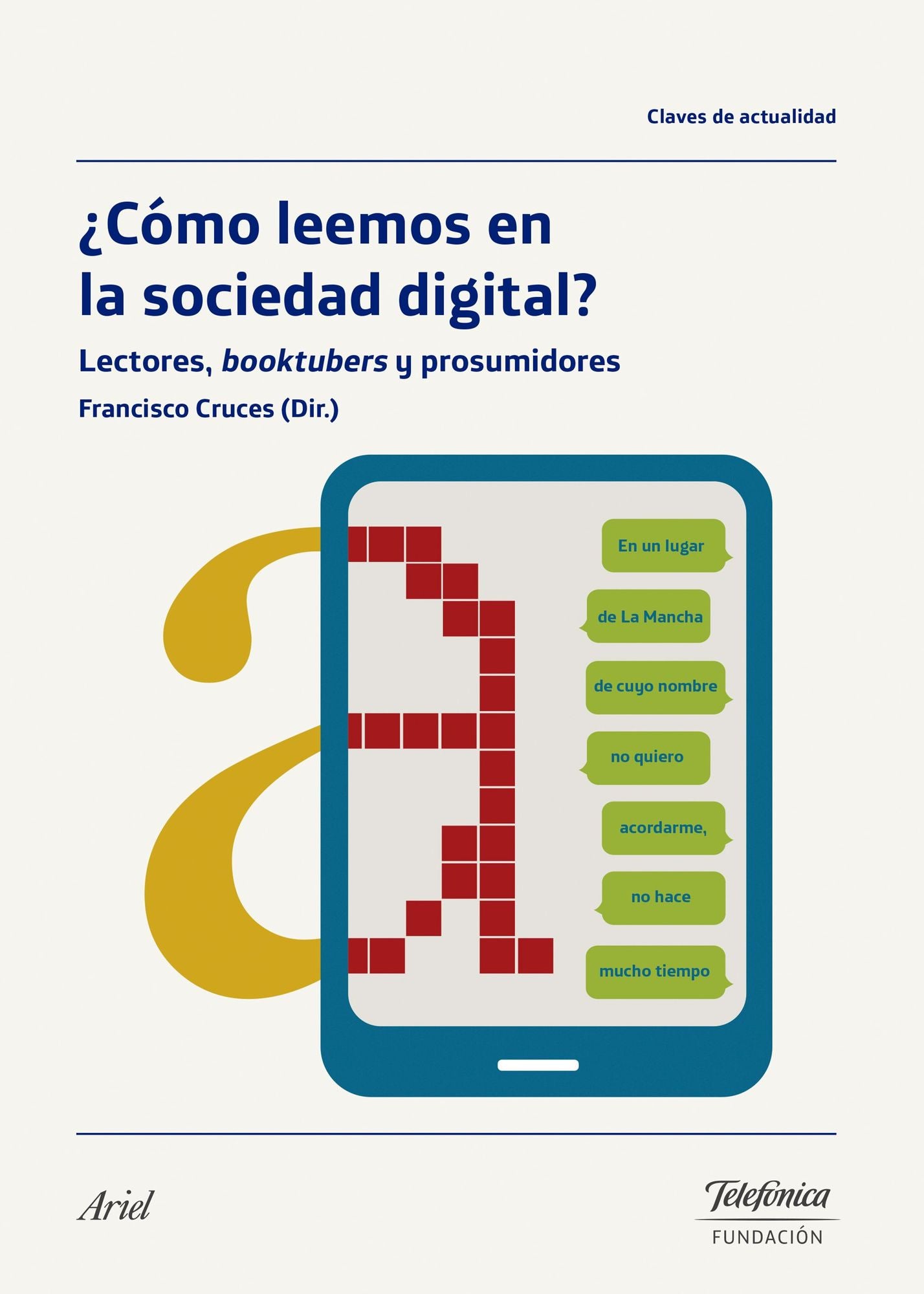 Cómo leemos en la sociedad digital?: Lectores, booktubers y prosumidores