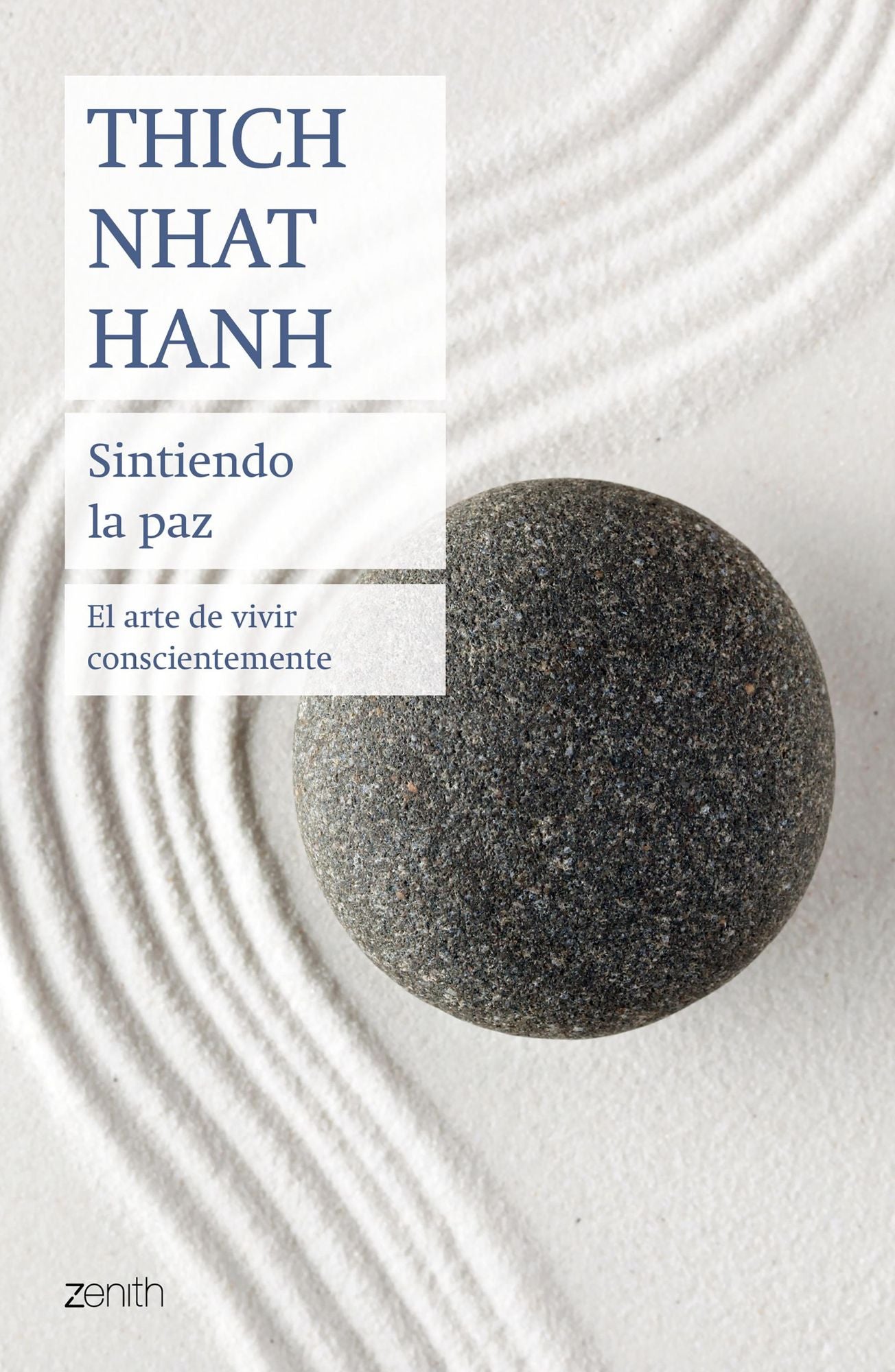 Sintiendo la paz: El arte de vivir conscientemente