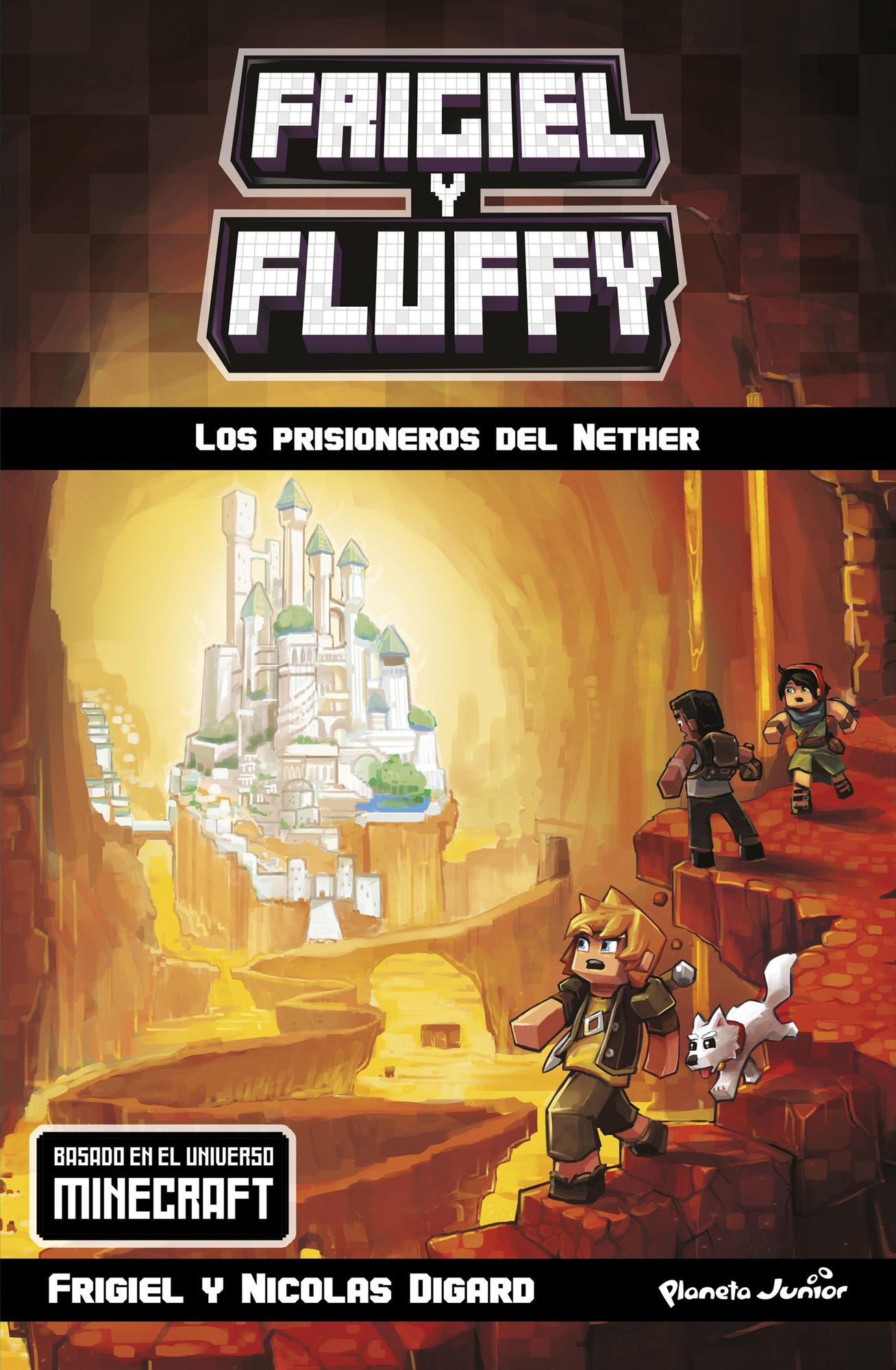 Minecraft. Frigiel y Fluffy. Los prisioneros del Nether