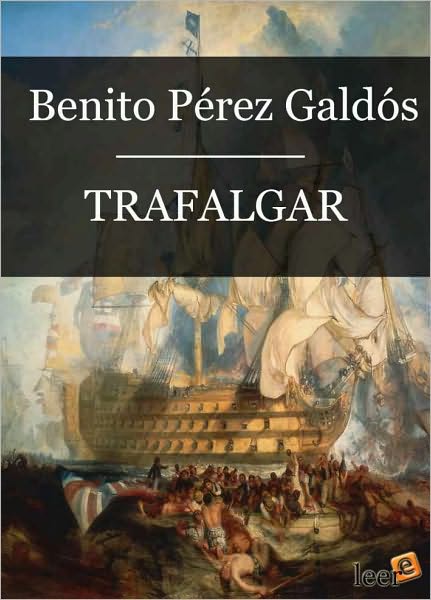 Trafalgar (Episodios Nacionales I - 01)