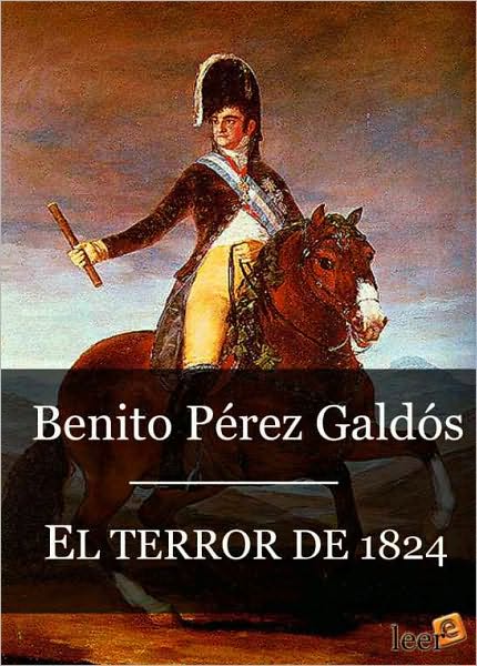 El terror de 1824 (Episodios Nacionales II - 7)
