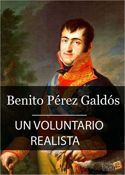 Un voluntario realista (Episodios Nacionales II - 8)
