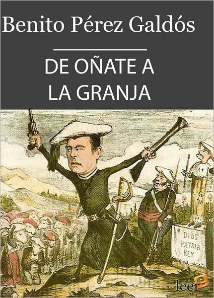De Oñate a La Granja (Episodios Nacionales III - 3)