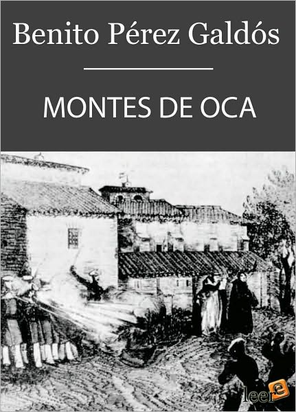 Montes de Oca (Episodios Nacionales III - 8)