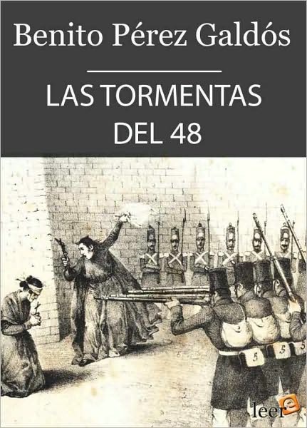 Las tormentas del 48 (Episodios Nacionales IV - 1)