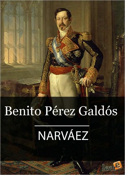 Narváez (Episodios Nacionales IV - 2)