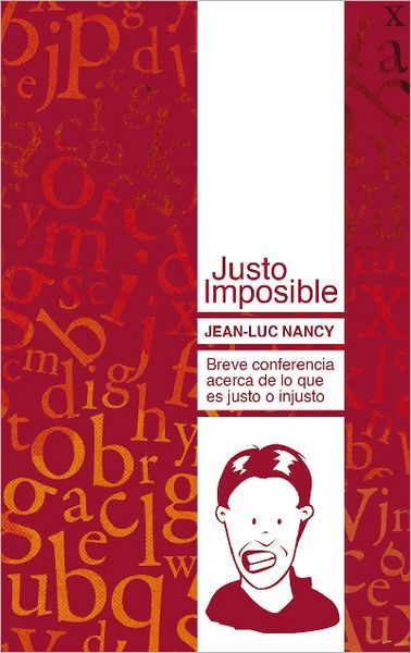 Justo imposible. Breve conferencia acerca de lo que es justo o injusto