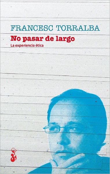 No pasar de largo. La experiencia ética