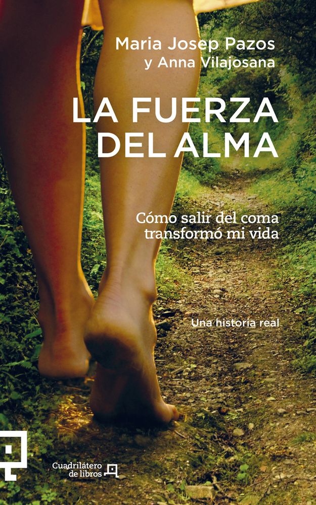 La fuerza del alma: Como salir del coma transformo mi vida