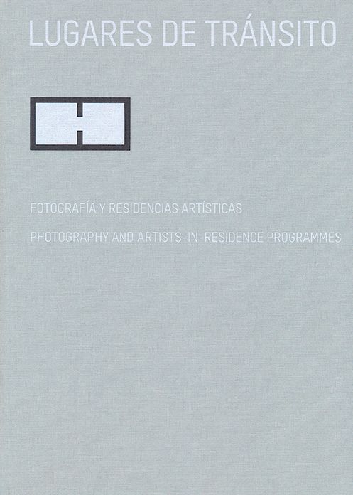 Lugares de Tránsito: Photography and Artists-in-Residence