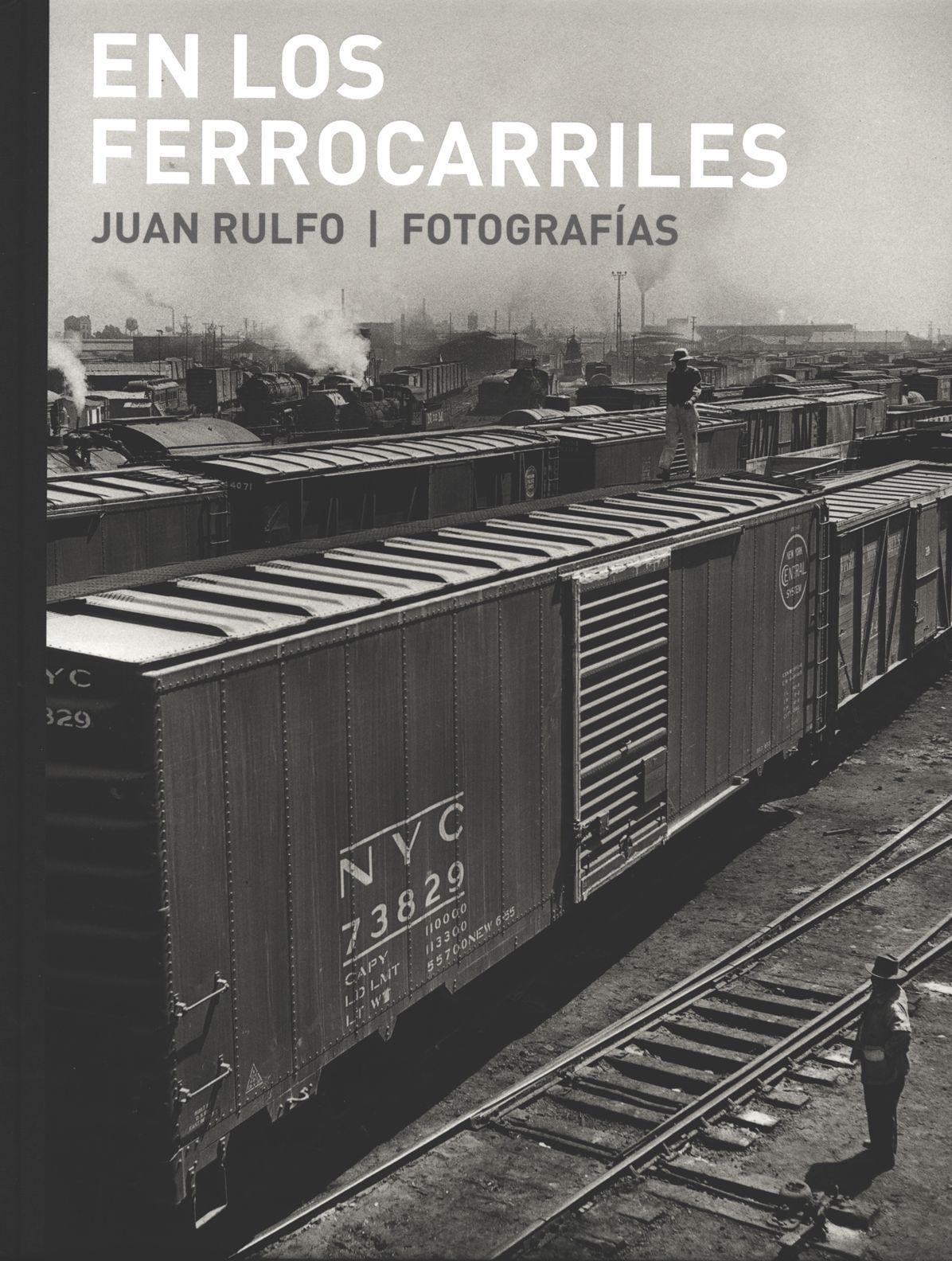 Juan Rulfo: En Los Ferrocarriles